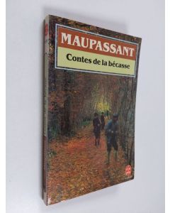 Kirjailijan Guy de Maupassant käytetty kirja Contes de la becasse