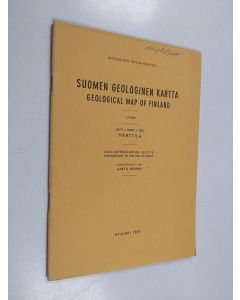 käytetty teos Suomen geologinen kartta = Geological map of Finland :; 1:100 000, Lehti - Sheet 2022 Marttila