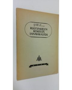 Kirjailijan Y. M. Biese käytetty kirja Ruotsinkielen käännöstehtävien ja ylioppilaskirjoitusten sanasto eli ruotsinkielen keskeistä sanavarastoa