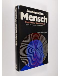 Kirjailijan Harold Sherman & Sir Hubert Wikins käytetty kirja Sendestation Mensch : telepathie auf dem prufstand