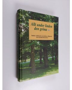 käytetty kirja Allt under linden den gröna : studier i folkmusik och folklore tillägnade Ann-Mari Häggman 19.9.2001