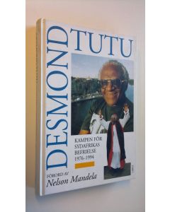 Kirjailijan Desmond Tutu käytetty kirja Kampen för Sydafrikas befrielse 1976-1994