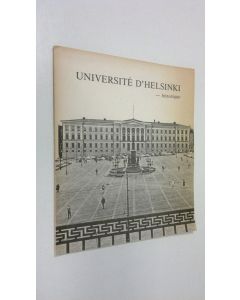 Kirjailijan Matti Klinge käytetty kirja Universite d'Helsinki : historique