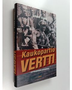 Kirjailijan Juhani Sipilä käytetty kirja Kaukopartio Vertti : partionjohtajan painajainen
