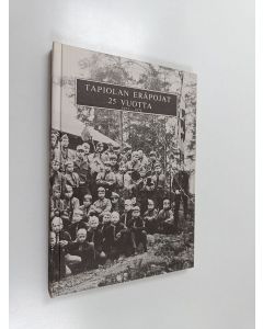 käytetty kirja Partiolippukunta Tapiolan Eräpojat r.y. 25 vuotta 1954-1979