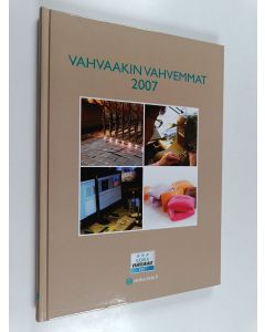 käytetty kirja Vahvaakin vahvemmat : Suomen vahvimmat 2007