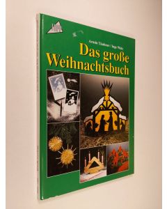 Kirjailijan Armin Täubner & Inge Walz käytetty kirja Das grosse weihnachtsbuch