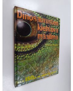 Kirjailijan Darren Naish käytetty kirja Dinosaurusten kiehtova maailma