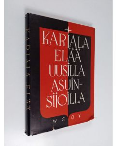 käytetty kirja Karjala elää uusilla asuinsijoilla