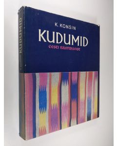 Kirjailijan K. Konsin käytetty kirja Kudumid