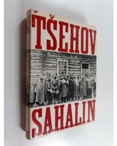 Kirjailijan Anton Tsehov käytetty kirja Sahalin