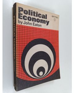 Kirjailijan John Eaton käytetty kirja Political economy : a marxist textbook