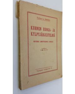 Kirjailijan Hj Sellden käytetty kirja Kuhnen ruoka ja kylpyjärjestelmä : muutamia lohdutussanoja sairaille