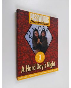 käytetty kirja Passwords streamlined : Course book  3], A Hard Day's Night
