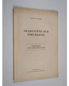 Kirjailijan Ivar Strahl käytetty teos Skadestånd och försäkring - Överläggningsämne vid det nittonde nordiska juristmötet