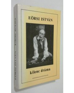 Kirjailijan Eörsi Istvan käytetty kirja Kilenc drama