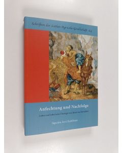 Kirjailijan Sigurjón Árni Eyjólfsson käytetty kirja Anfechtung und Nachfolge : Luther und lutherische Theologie von Island aus betrachtet (ERINOMAINEN)