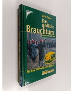 Kirjailijan Walter Frevert käytetty kirja Das jagdliche Brauchtum