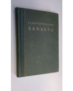 Tekijän Yrjö ym. Kajava  käytetty kirja Saksalais- ja latinalais-suomalainen lääketieteellinen sanasto