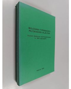 käytetty kirja Biologinen typensidonta peltokasvien viljelyssä : Suomen akatemian sopimustutkimuksen no. 383 loppuraportti