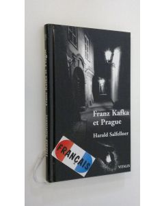 Kirjailijan Harald Salfellner käytetty kirja Franz Kafka et Prague