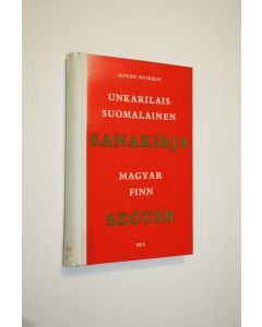 Kirjailijan Istvan Nyirkos käytetty kirja Unkarilais-suomalainen sanakirja = Magyar-finn szotar