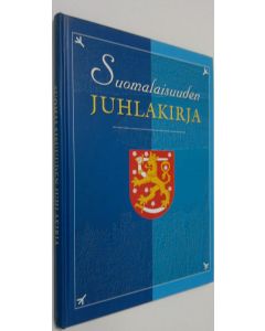 Kirjailijan Kauko Brusi käytetty kirja Suomalaisuuden juhlakirja