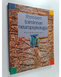 Kirjailijan Heikki ym. Lyytinen käytetty kirja Psykologia 4, Ihmisen toiminnan neuropsykologia