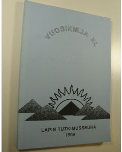 Tekijän Maiju ym. Mäkinen  käytetty kirja Vuosikirja XL 1999 (Lapin tutkimusseura)