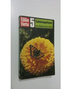 Kirjailijan Hans-Wilhelm Smolik käytetty kirja Eläintieto 5, Selkärangattomat