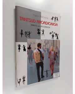 Kirjailijan H. Rebane käytetty kirja Tantsud akordioniga - Dances with accordeon
