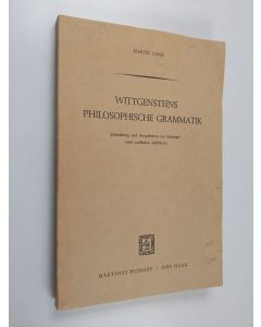 Kirjailijan Martin Lang käytetty kirja Wittgensteins philosophische Grammatik : Entstehung und Perspektiven der Strategie eines radikalen Aufklärers