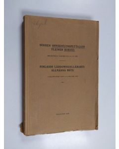 käytetty kirja Suoimen oppikoulunopettajain yleinen kokous Helsingissä tammikuun 3-5 p. 1934