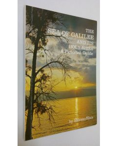 Kirjailijan Shlomo Elan käytetty kirja The Sea of Galilee and its holy sites : pictorial guide