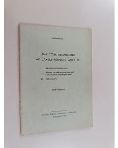 Kirjailijan Kai Sundholm käytetty teos Analytisk behandling av växelströmskretsar 1-3