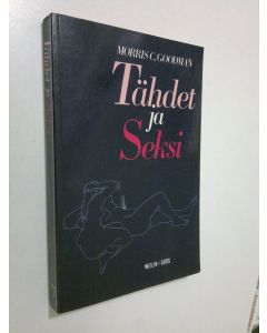 Kirjailijan Morris C. Goodman käytetty kirja Tähdet ja seksi