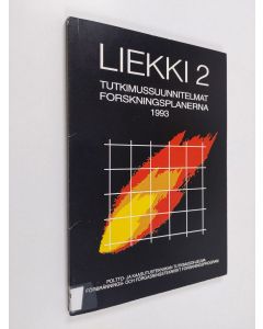 Kirjailijan Jukka Matinlinna käytetty kirja LIEKKI 2 : tutkimussuunnitelmat 1993 = forskningsplanerna 1993