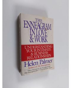 Kirjailijan Helen Palmer käytetty kirja The Enneagram in Love & Work - Understanding Your Intimate & Business Relationships