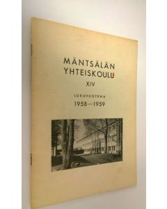 käytetty teos Mäntsälän yhteiskoulu XIV : lukuvuotena 1958-1959