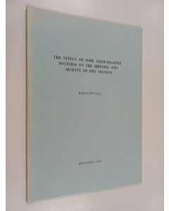 Kirjailijan Esko Petäjä käytetty kirja The Effect of Some Gram-negative Bacteria on the Ripening and Quality of Dry Sausage
