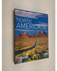 Kirjailijan Donna Dailey käytetty kirja The traveller's atlas North America : [a guide to the places you must see in your lifetime] - North America - A guide to the places you must see in your lifetime