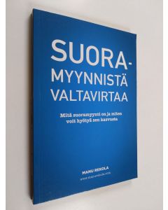 Kirjailijan Manu Rekola käytetty kirja Suoramyynnistä valtavirtaa