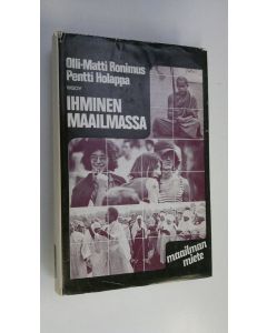 Kirjailijan Olli-Matti Ronimus käytetty kirja Ihminen maailmassa