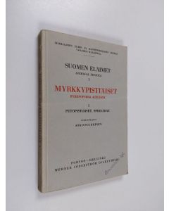 Kirjailijan Asko Pulkkinen käytetty kirja Myrkkypistiäiset 1 : petopistiäiset