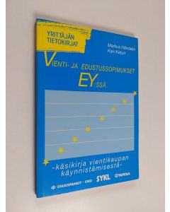 Kirjailijan Markus Händelin käytetty kirja Vienti- ja edustussopimukset EY:ssä : käsikirja vientikaupan käynnistämisestä