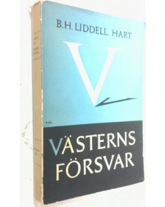 Kirjailijan B. H. Liddell Hart käytetty kirja Västerns försvar : Några gåtor rörande krig och fred