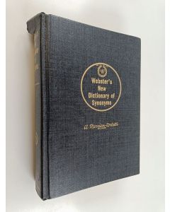 käytetty kirja Webster's new dictionary of synonyms : a dictionary of discriminated synonyms with antonyms and analogous and contrasted words