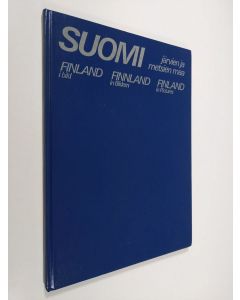 Kirjailijan Matti A. Pitkänen käytetty kirja Suomi - järvien ja metsien maa = Finland i bild = Finnland in Bildern