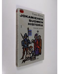 Kirjailijan Tauno Kuosa käytetty kirja Jokamiehen Suomen historia 1