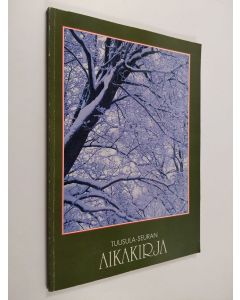 käytetty kirja Tuusula-Seuran aikakirja : vuosijulkaisu 1989